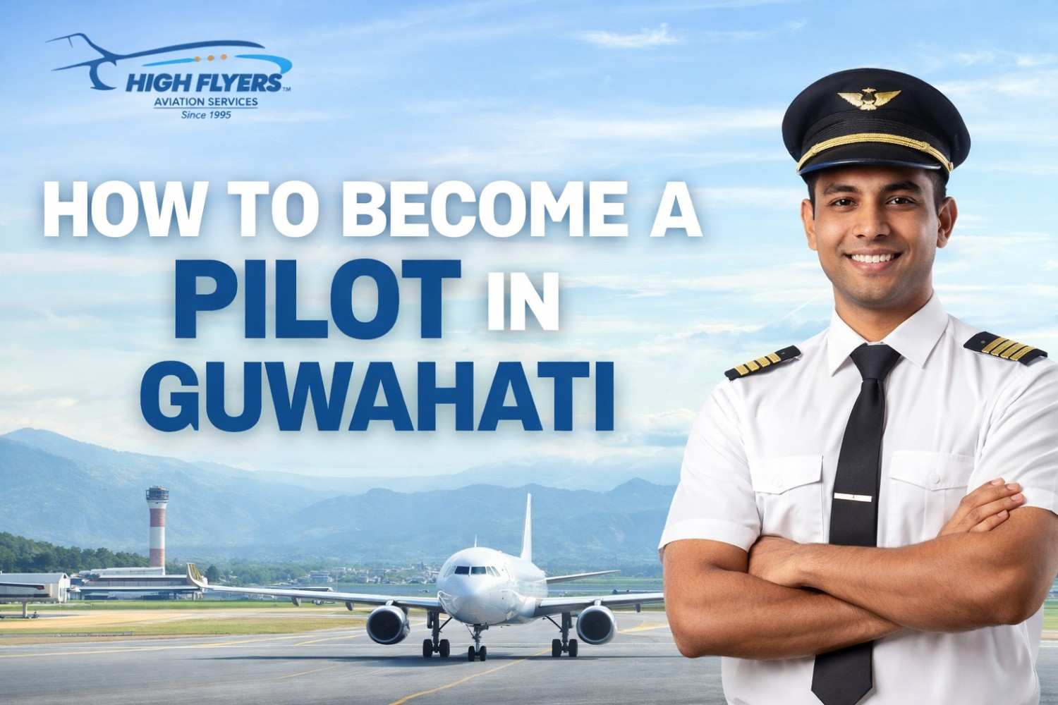How to Become a Pilot in Guwahati