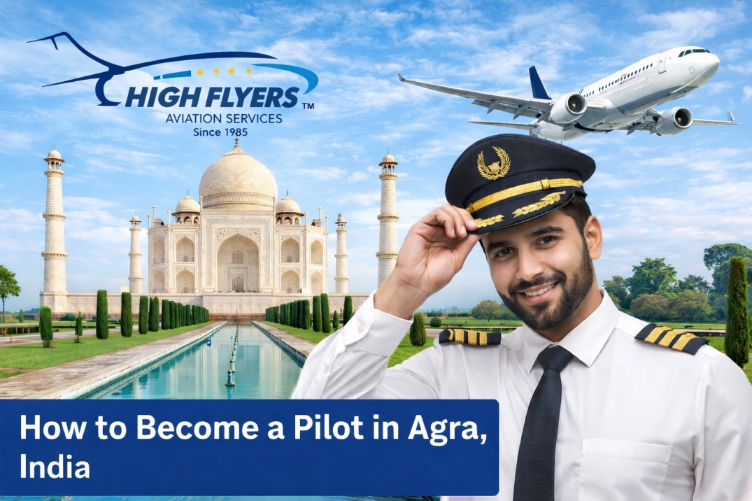 How to Become a Pilot in Agra | CPL Guide 2026-27 India